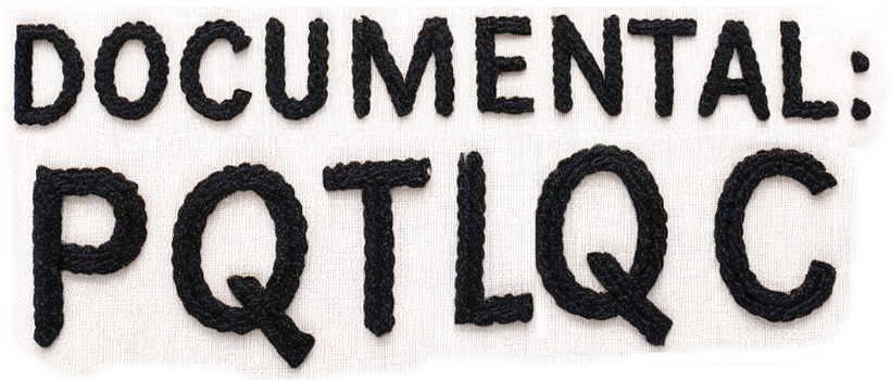 Documental: PQTLQC